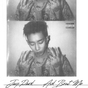 [CoverArtwork] Jay Park, 'Ask 'Bout Me' (JPG) (3000)